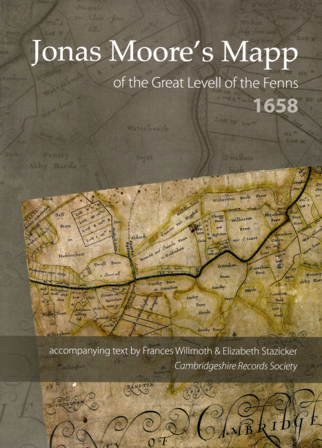 23.  Jonas Moore's Mapp of the Great Levell of the Fenns 1658.  Facsimile and digital images including 1684 and 1706 edition, accompanying text by Frances Willmoth and Elizabeth Stazicker